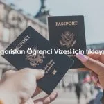 Bulgaristan Öğrenci Vizesi