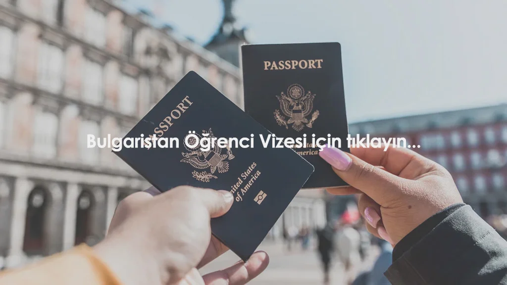 Bulgaristan Öğrenci Vizesi